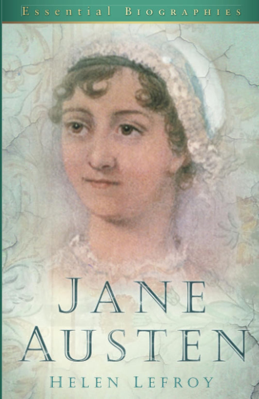 Jane Austen (Essential Biographies) by Helen Lefroy