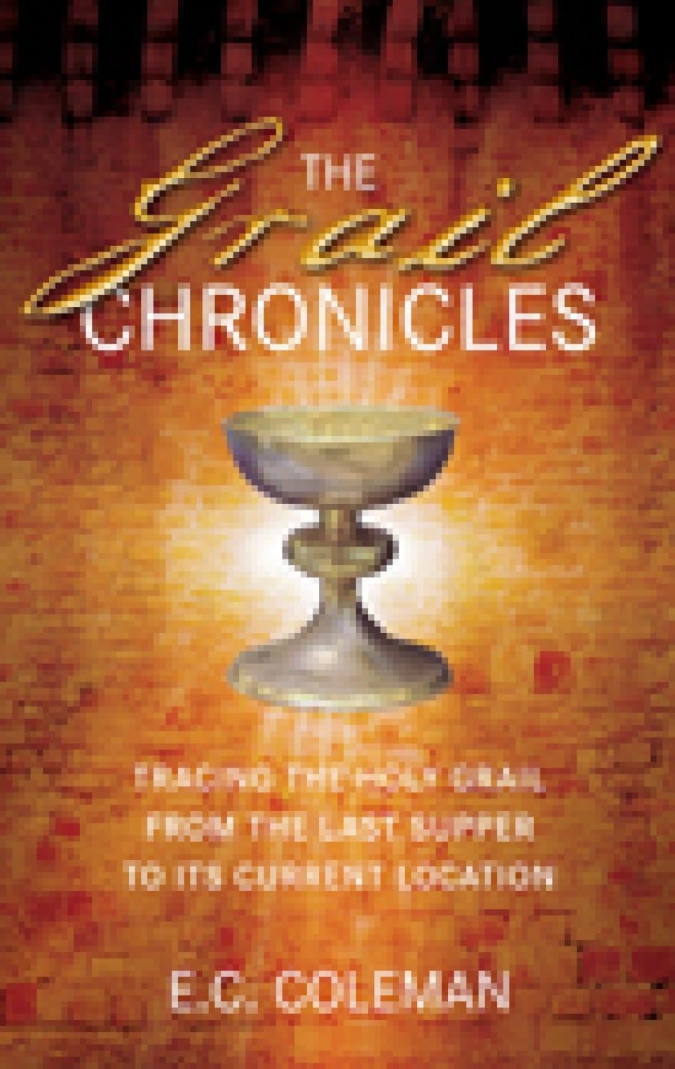 Grail Chronicles by E.C.Coleman