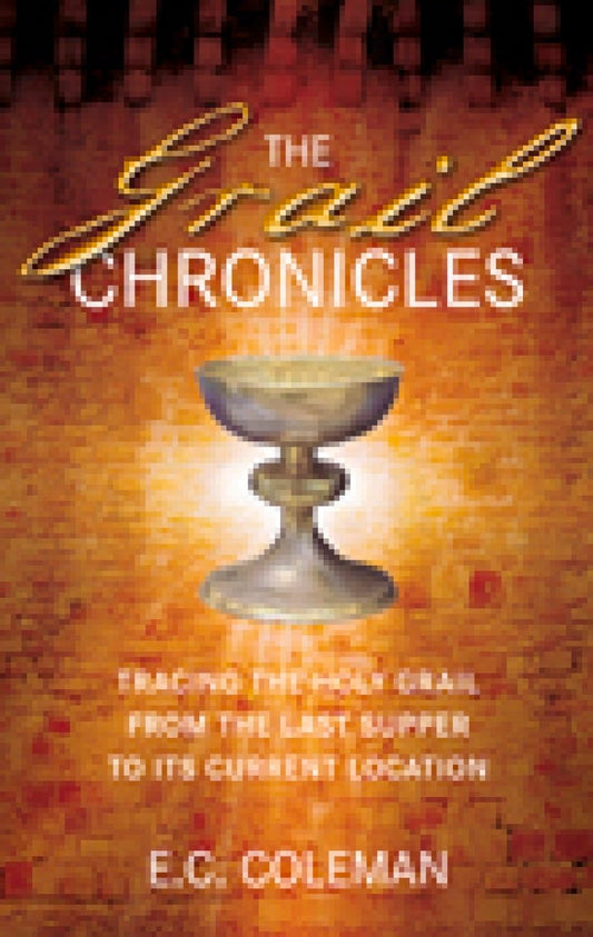 Grail Chronicles by E.C.Coleman