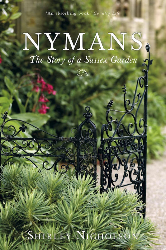 Nymans – Die Geschichte eines Gartens in Sussex von Shirley Nicholson