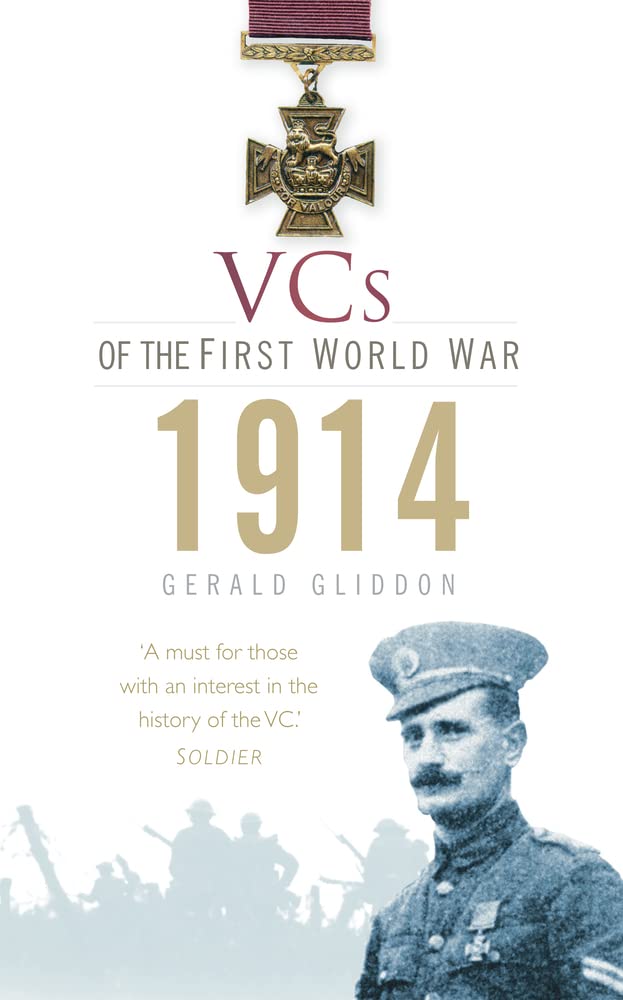 VCs Of The First World War: 1914 by Gerald Gliddon