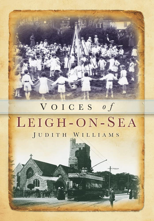 Voices of Leigh-on-Sea by Williams, Judith