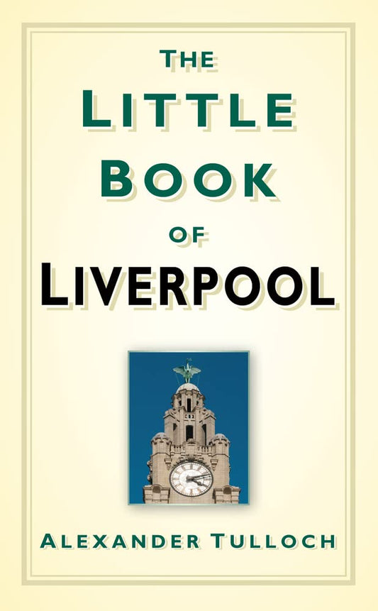 Little Book Of Liverpool von Alexander Tulloch