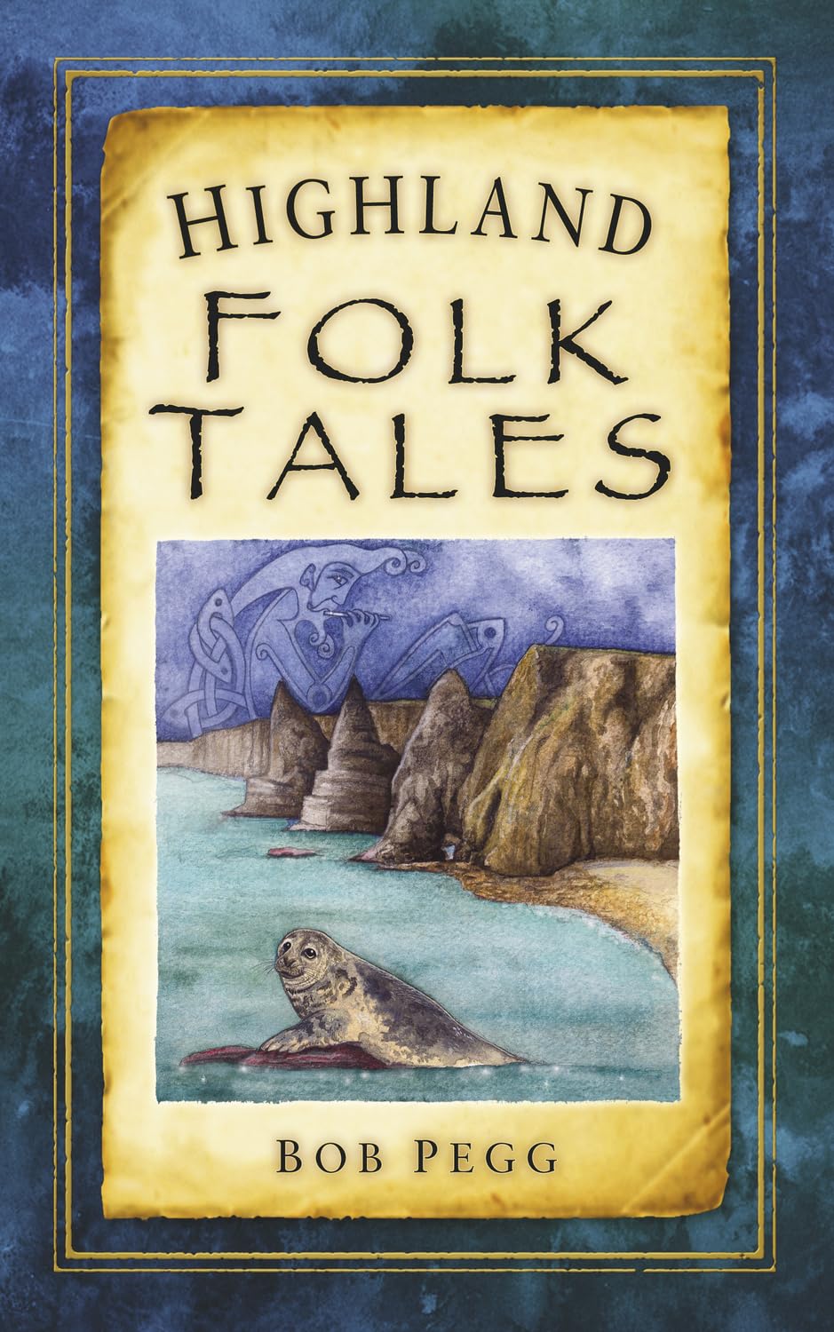 Highland Folk Tales by Pegg, Bob