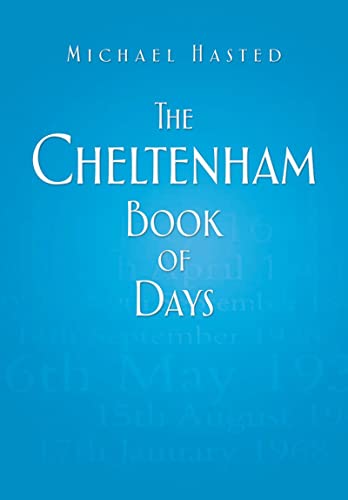 Cheltenham Book Of Days  (Gloucestershire) by Michael Hasted