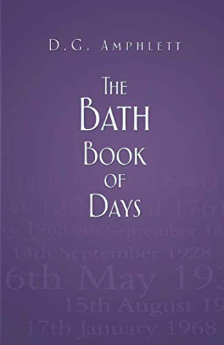 Bath Book Of Days (Somerset) by D.C. Amphlett