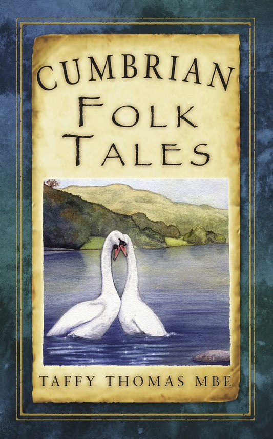 Cumbrian Folk Tales by Taffy Thomas MBE