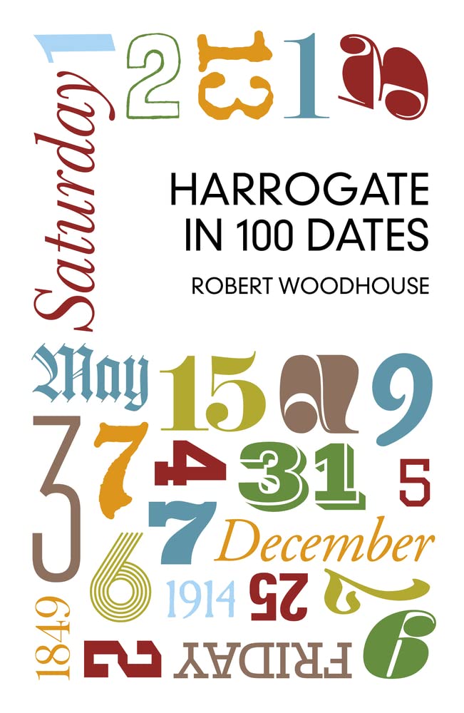 Harrogate in 100 Daten (Yorkshire) von Robert Woodhouse
