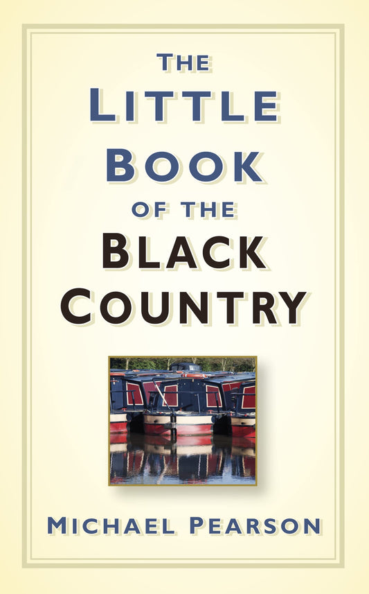 Little Book of the Black Country by Pearson, Michael