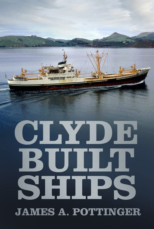 Clyde Built Ships (shelf worn) by James A. Pottinger