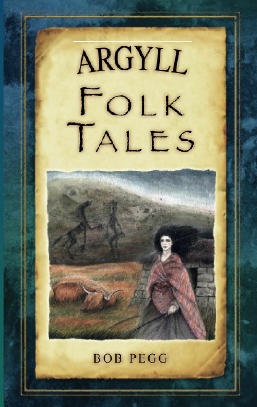 Argyll Folk Tales by Bob Pegg