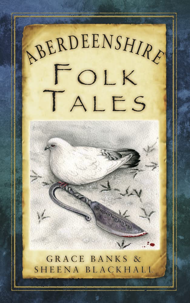 Aberdeenshire Folk Tales by Banks, Grace | Blackhall, Sheena