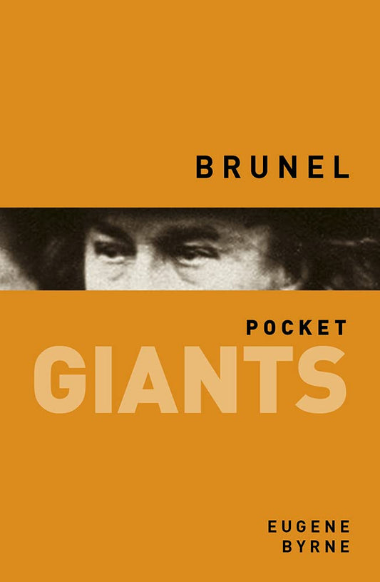 Pocket Giants: Brunel by Eugene Byrne