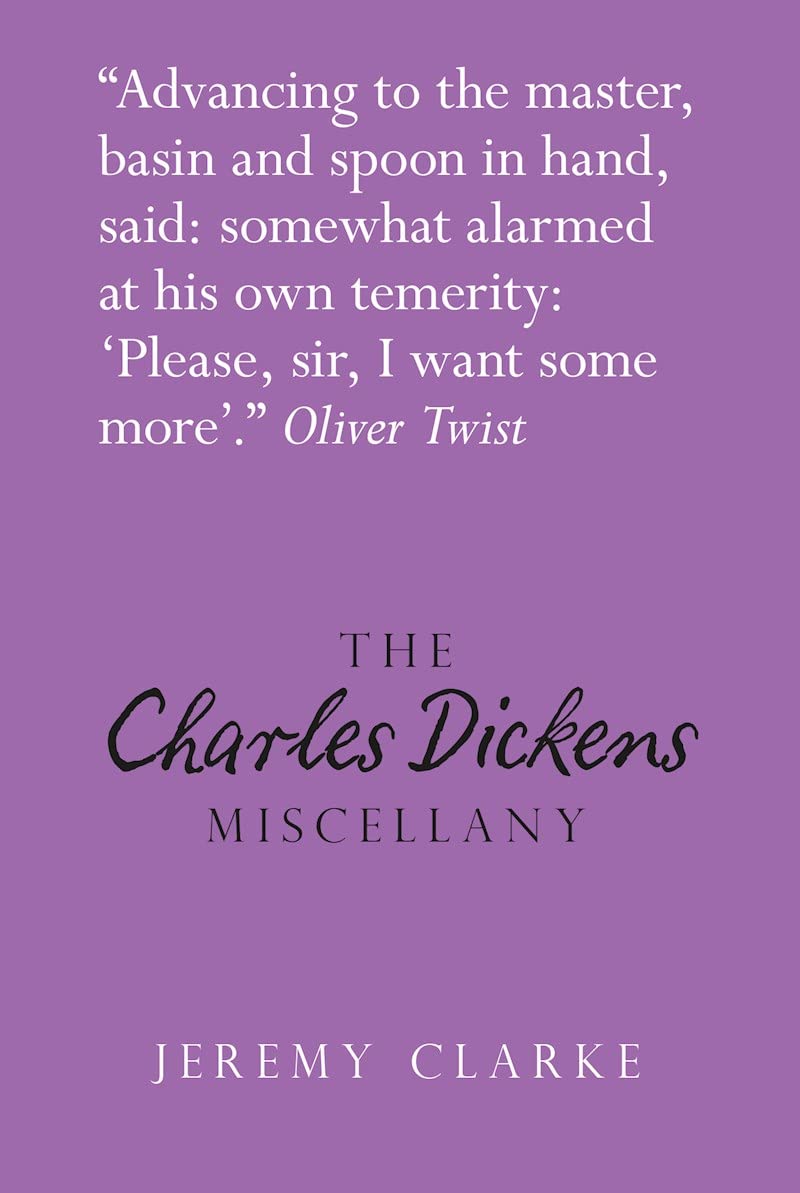 Charles Dickens Miscellany by Jeremy Clarke