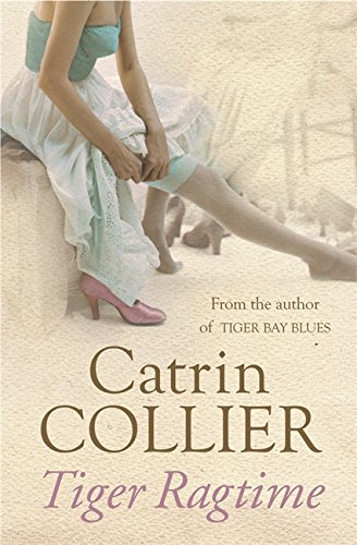 Tiger Ragtime by Catrin Collier