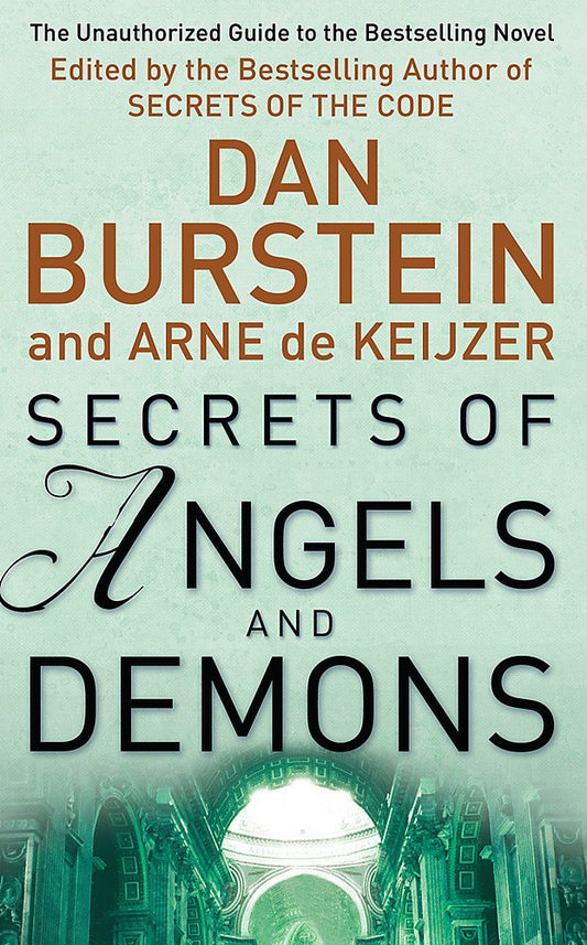 Secrets of Angels & Demons by Burnstein, Dan