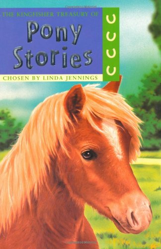 Kingfisher Treasury of Pony Stories by Linda Jennings