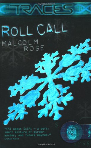 Traces: Roll Call by Rose, Malcolm