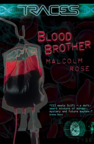 Traces: Blood Brother by Malcolm Rose