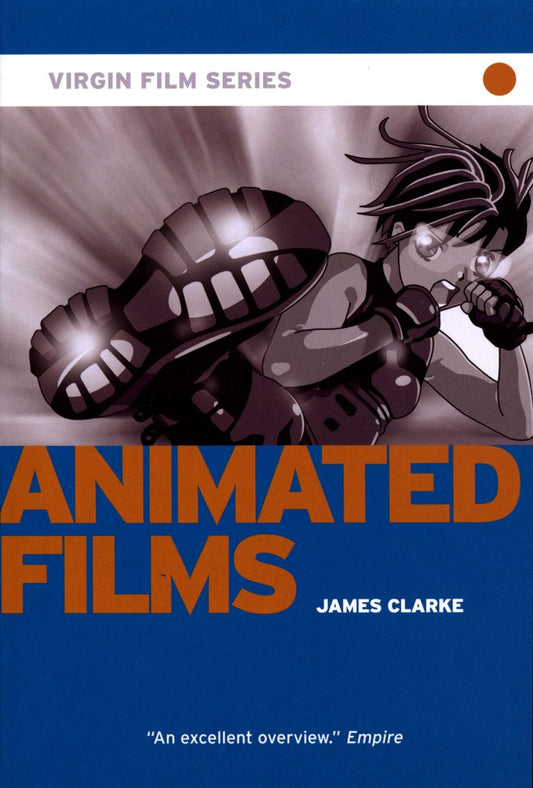 Animated Films (Virgin Film) by Clarke, James