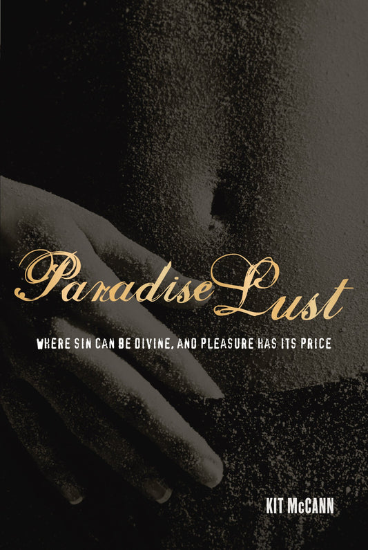 Paradise Lust by McCann, Kit