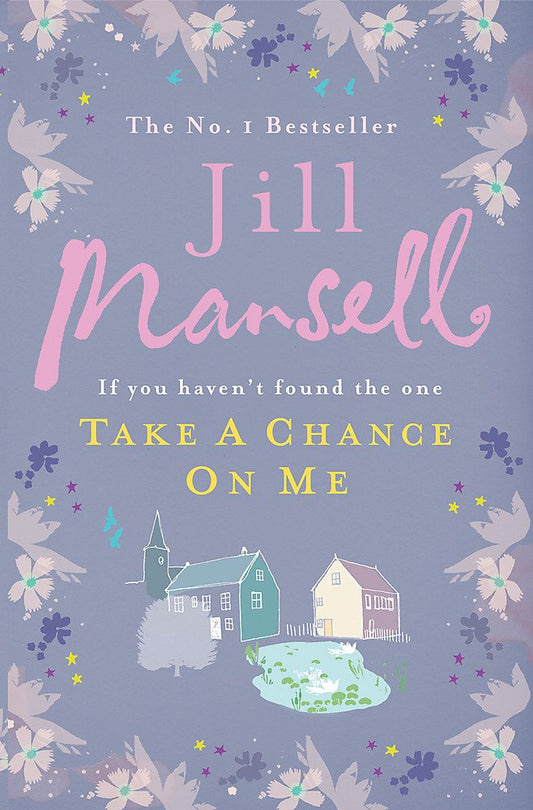 Nimm eine Chance auf mich von Mansell, Jill