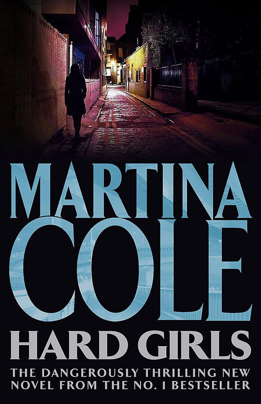 Hard Girls by Martina Cole