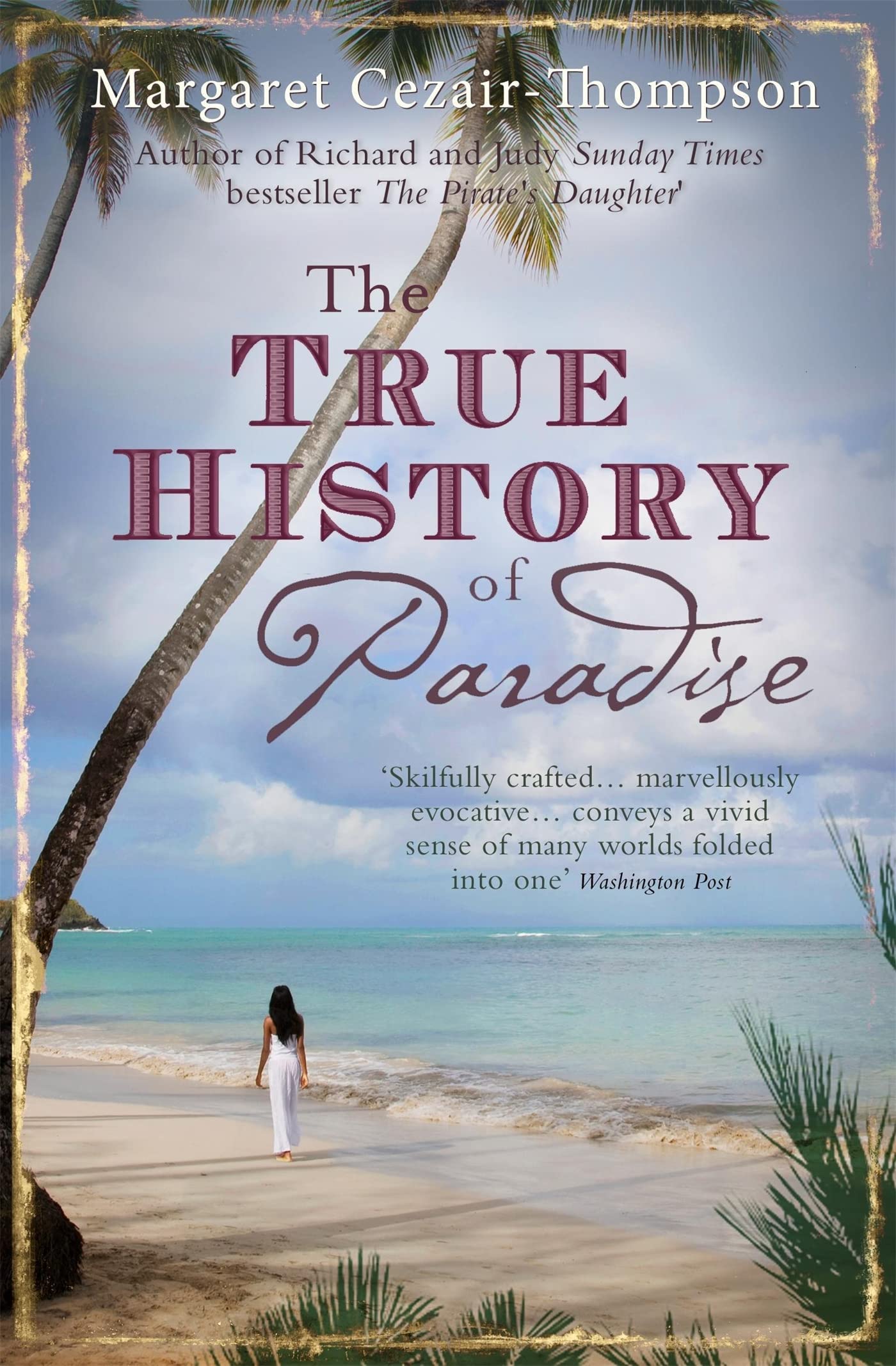 True History of Paradise by Cezair-Thompson, Margaret