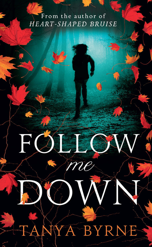 Follow Me Down by Tanya Byrne