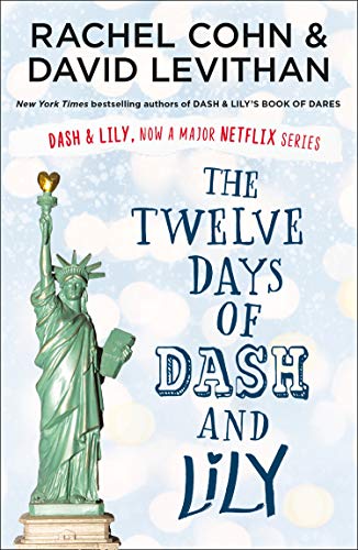 The Twelve Days of Dash and Lily: The sequel to the unmissable and feel-good romance of 2020 by Levithan, David | Cohn, Rachel