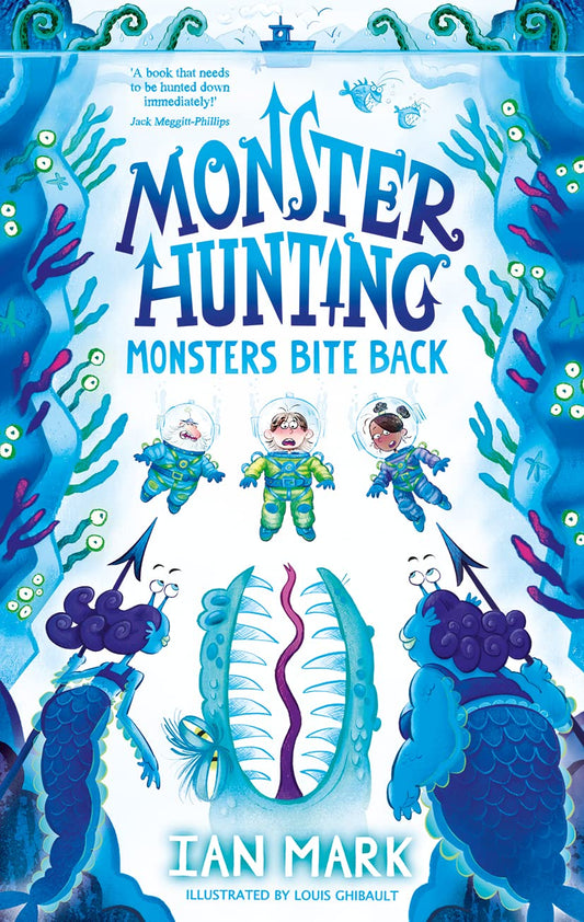 Monster Hunting: Monsters Bite Back by Ian Mark | Louis Ghibault