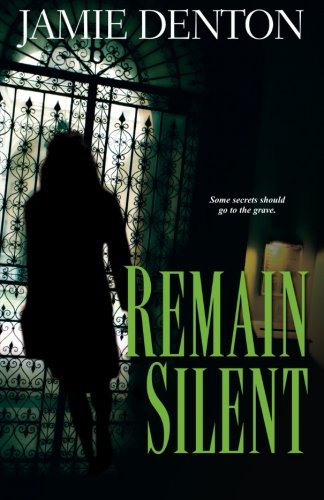 Remain Silent by Denton, Jamie