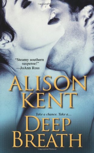 Deep Breath by Alison Kent