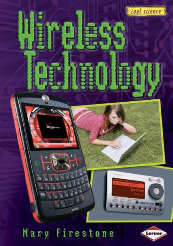 Cool Science - Wireless Technology by Mary Firestone