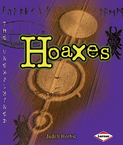 Unexplained - Hoaxes by Judith Herbst