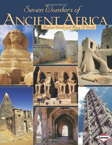 Seven Wonders Of Ancient Africa by Michael Woods & Mary B.Woods