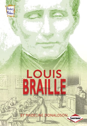 History Makers - Louis Braille by Madeline Donaldson