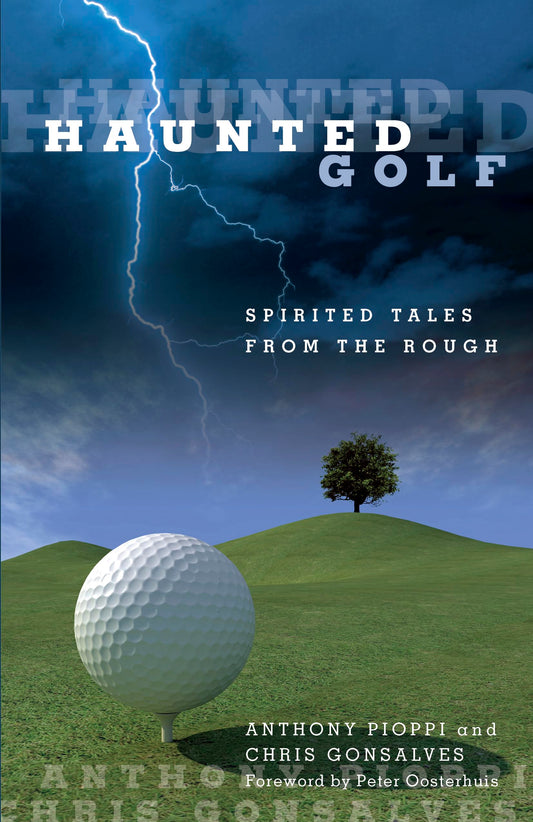 Haunted Golf by Anthony Pioppi & Chris Gonsalves