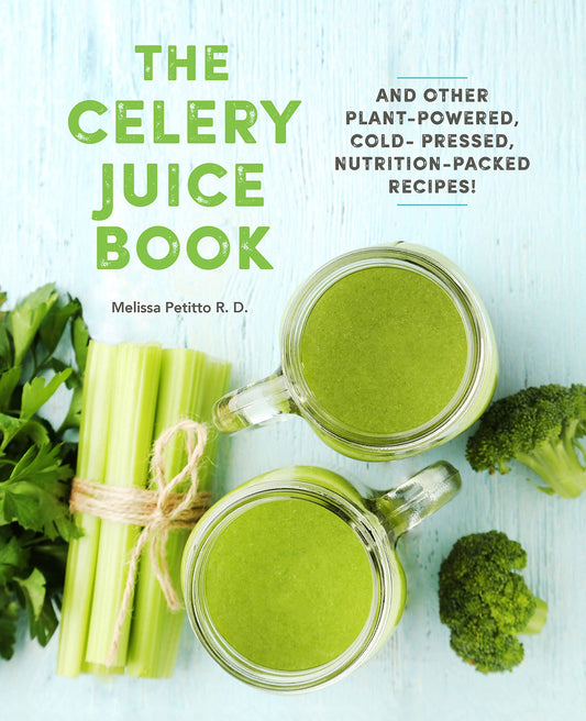 Celery Juice Book by Melissa Petitto