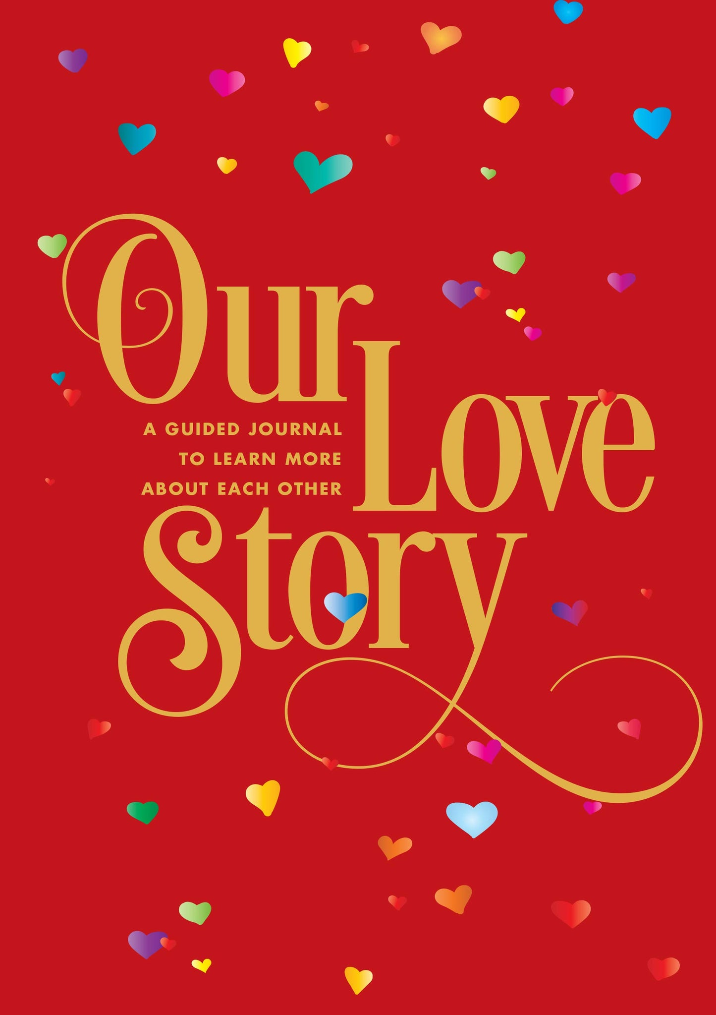 Our Love Story: A Guided Journal To Learn More About Each Other (Volume 24) (Creative Keepsakes, 24) by Editors of Chartwell Books