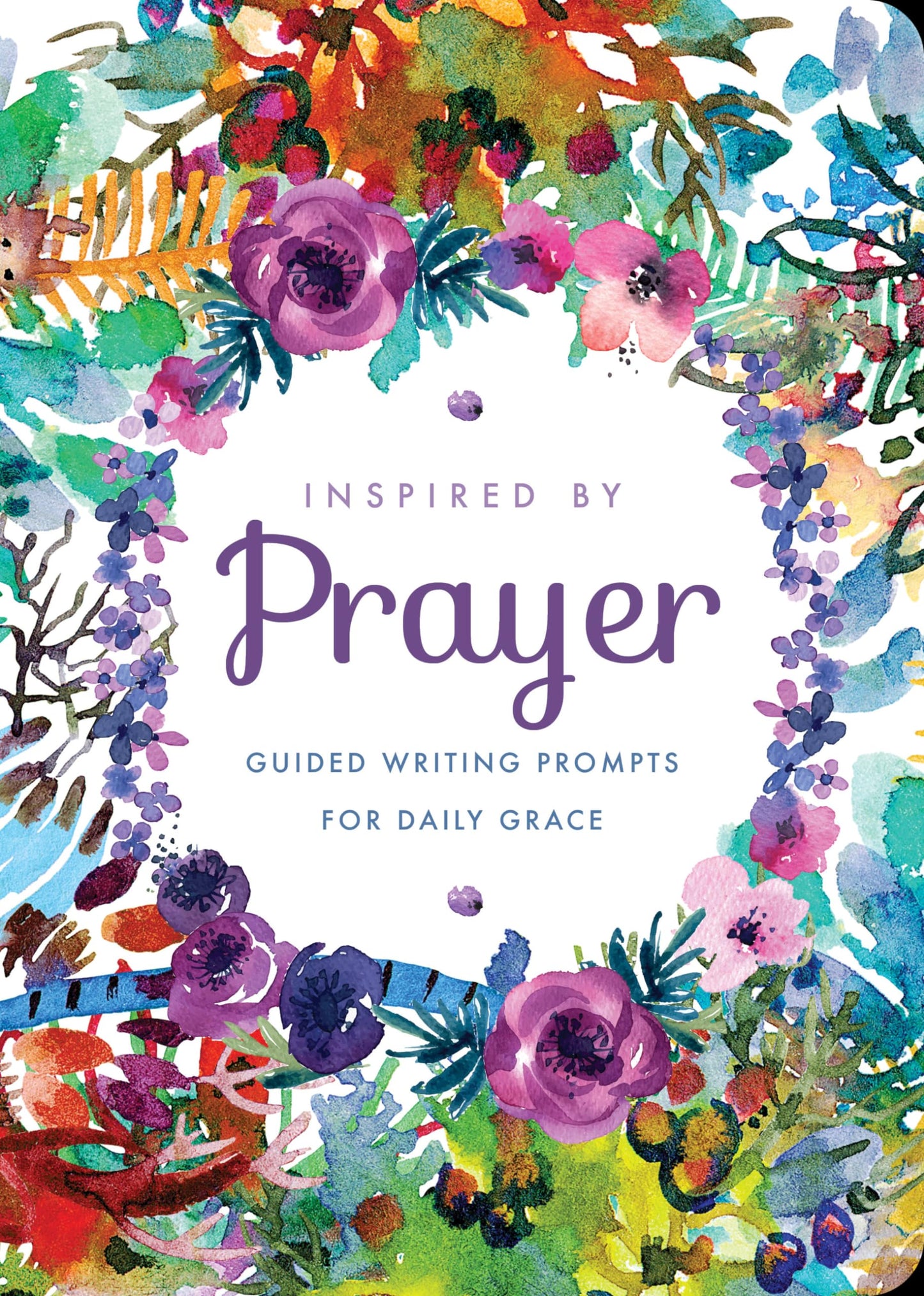 Inspired by Prayer: Guided Writing Prompts for Daily Grace by Editors of Chartwell Books