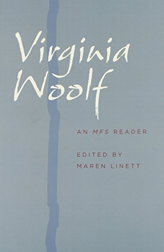 Virginia Woolf: An MFS Reader by ed. Maren Linett