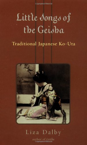 Little songs of the Geisha by Lisa Dalby