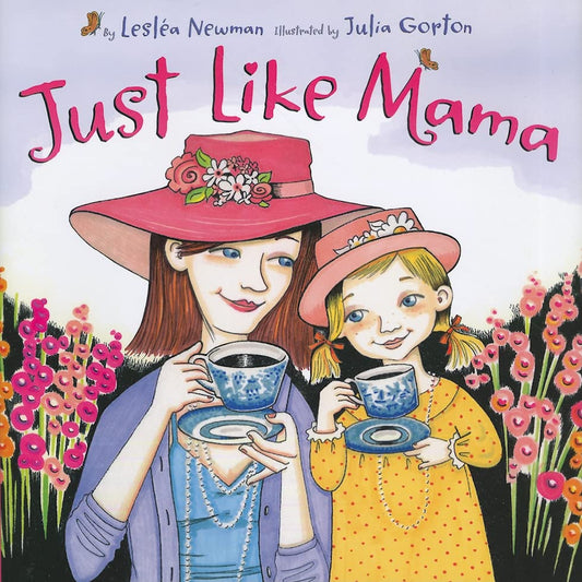 Just Like Mama by Leslea Newman