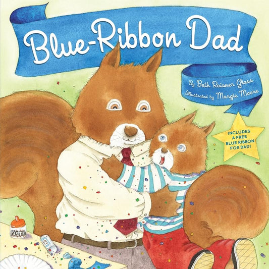 Blue-Ribbon Dad by Beth Raisner Glass