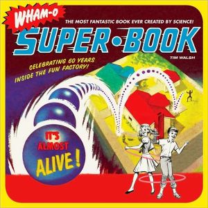 Wham-O Super Book by Tim Walsh