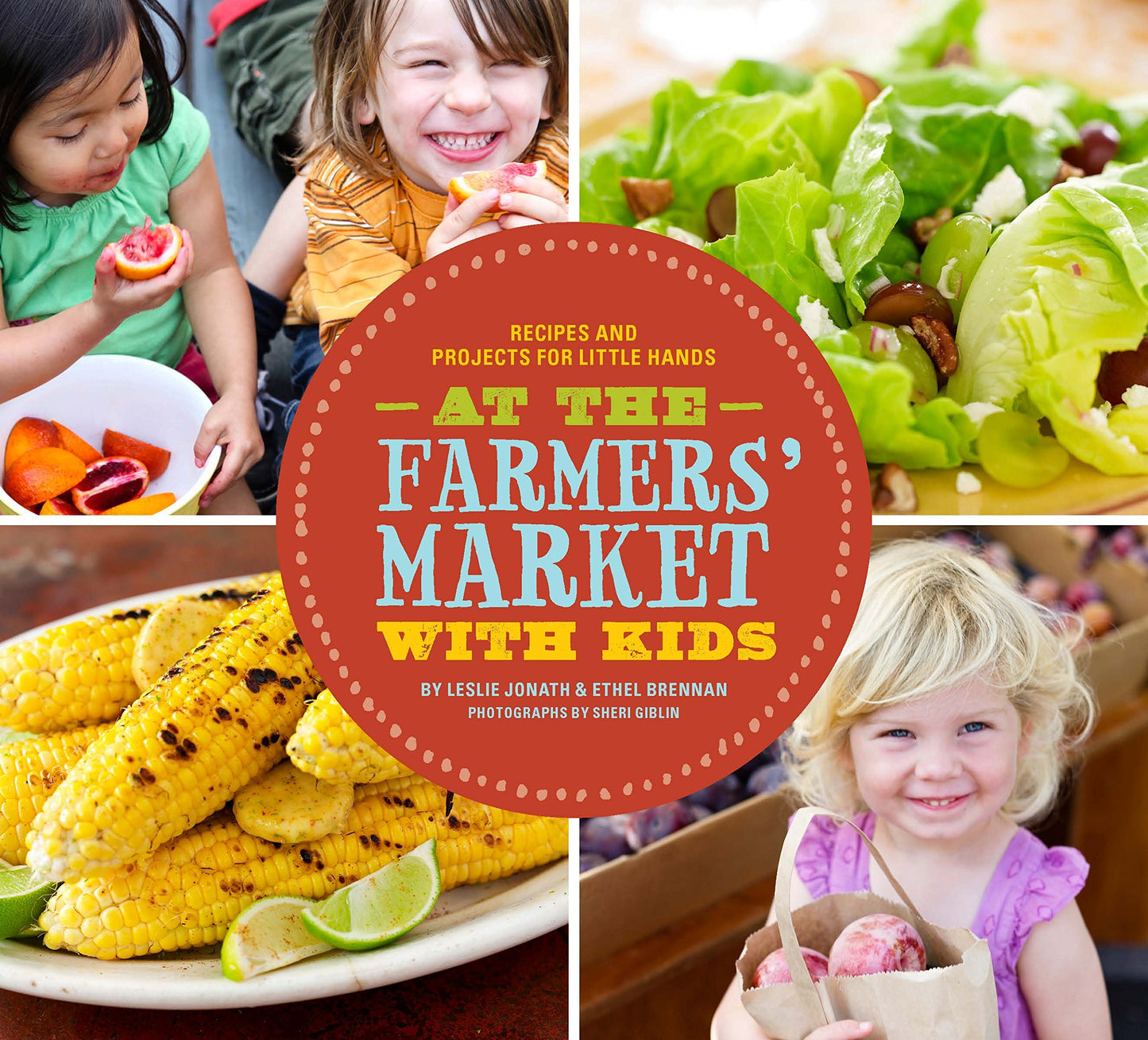 At The Farmers Market With Kids by Leslie Jonath & Ethel Brennan