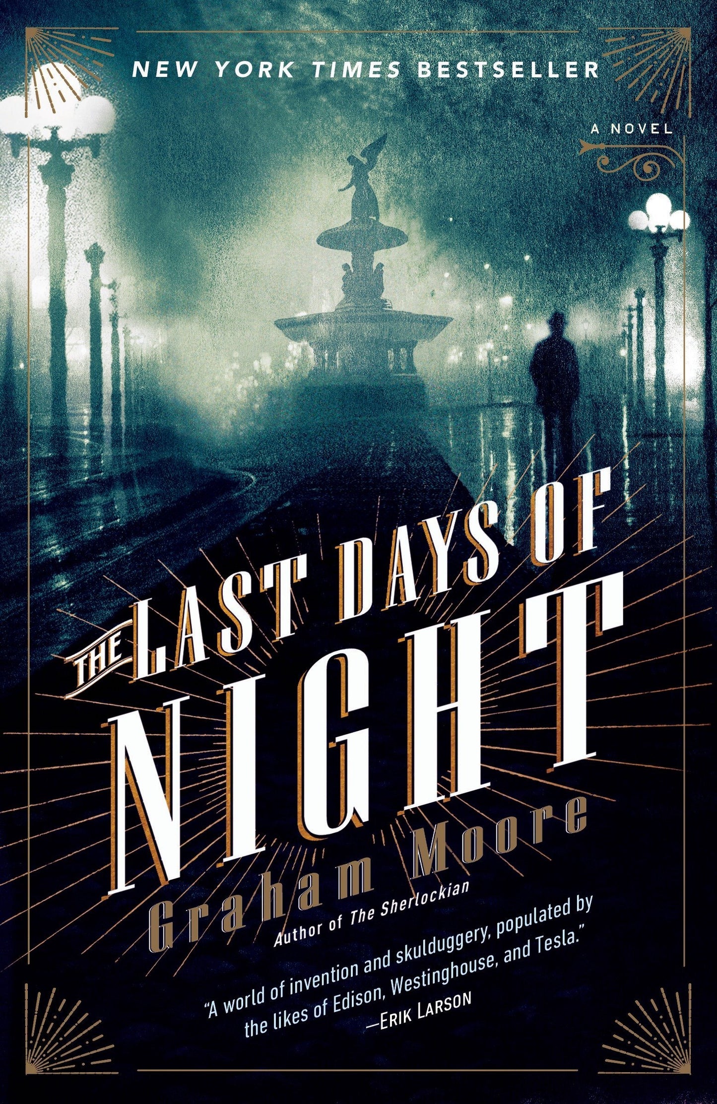 Last Days of Night: A Novel by Moore, Graham