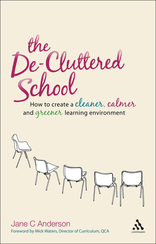 De-Cluttered School by Jane C.Anderson