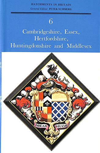 Hatchments in Britain 6 - Cambridgeshire, Essex, etc. by ed. Peter Summers